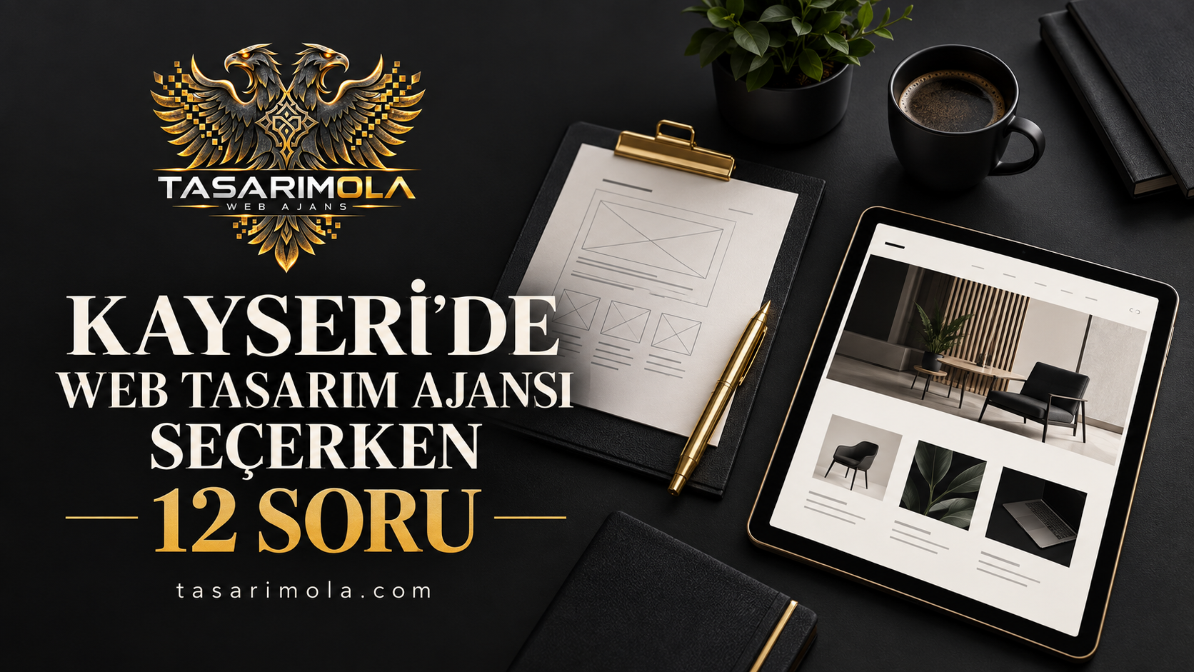 Kayseri’de Web Tasarım Ajansı Seçerken Sorulacak 12 Soru ?